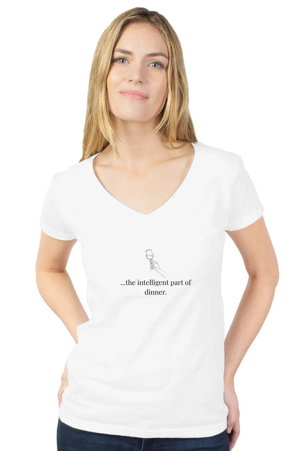 Wine...the intelligent part of dinner. September T-Shirt Contest Winner 🎉