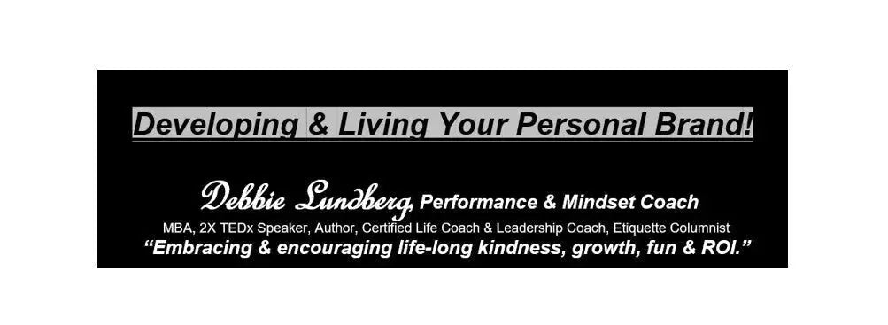 Personal Branding Session Debbie Lundberg, Author, Performance & Mindset Coach